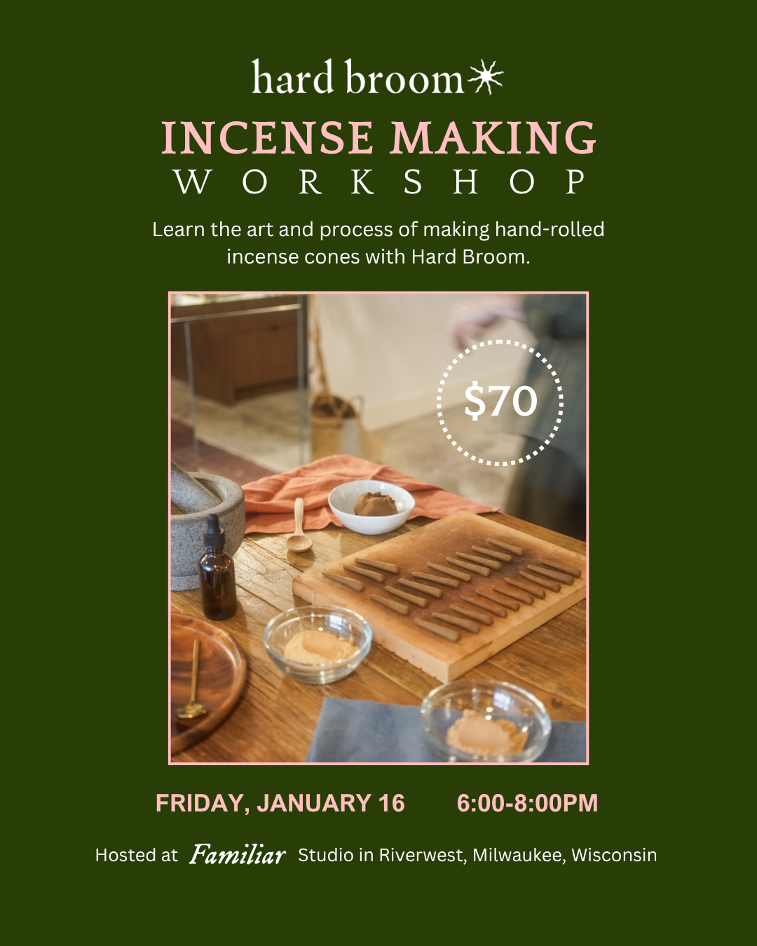 MILWAUKEE: Incense Making Workshop @ Familiar Studio - Friday, January 16th, 2026